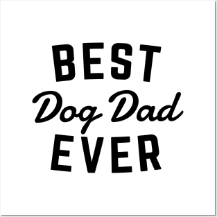 Best Dog Dad Ever Posters and Art